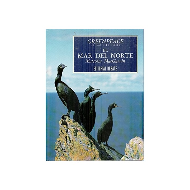 GREENPEACE. LOS MARES DE EUROPA: El Mar Del Norte